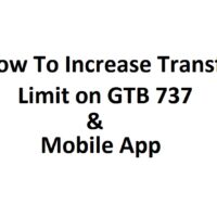 How To Increase Transfer Limit on GTB 737 & Mobile App